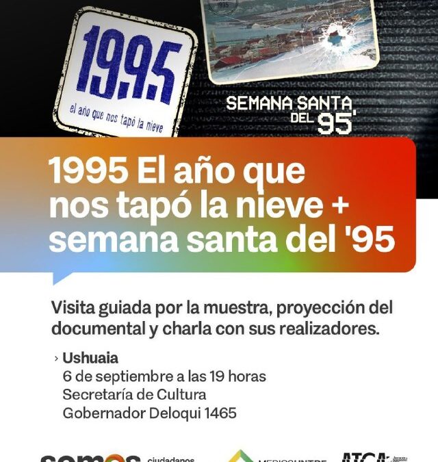 Una jornada especial en el marco de la muestra “1995, el año que nos tapó la nieve”