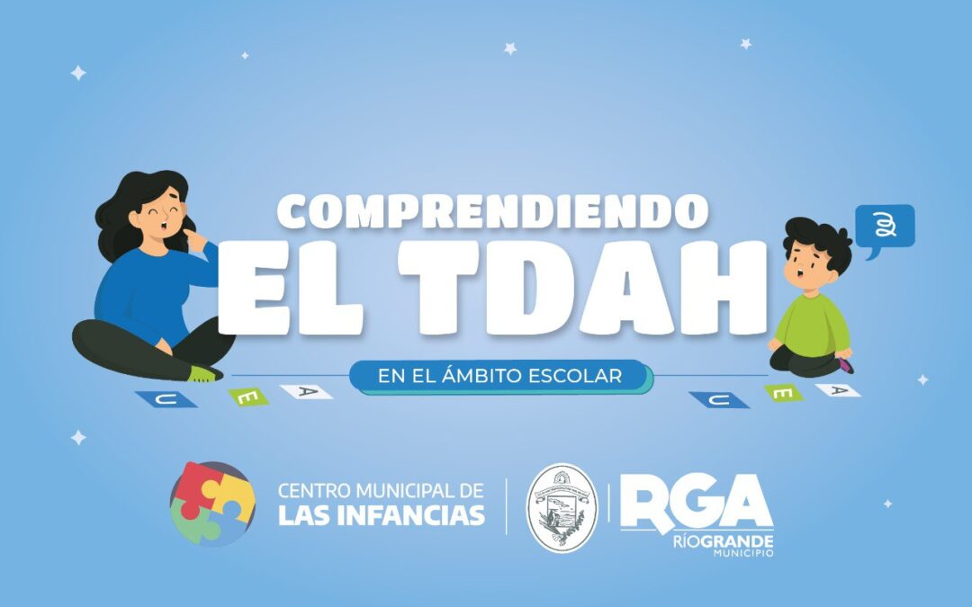 En Río Grande se realizará el 3º encuentro del Programa Municipal de Neurodesarrollo para la comunidad educativa
