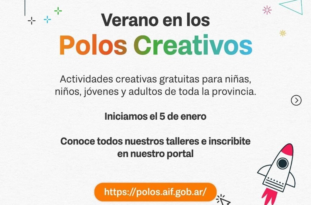 Los Polos Creativos abrieron inscripciones para sus propuestas de verano