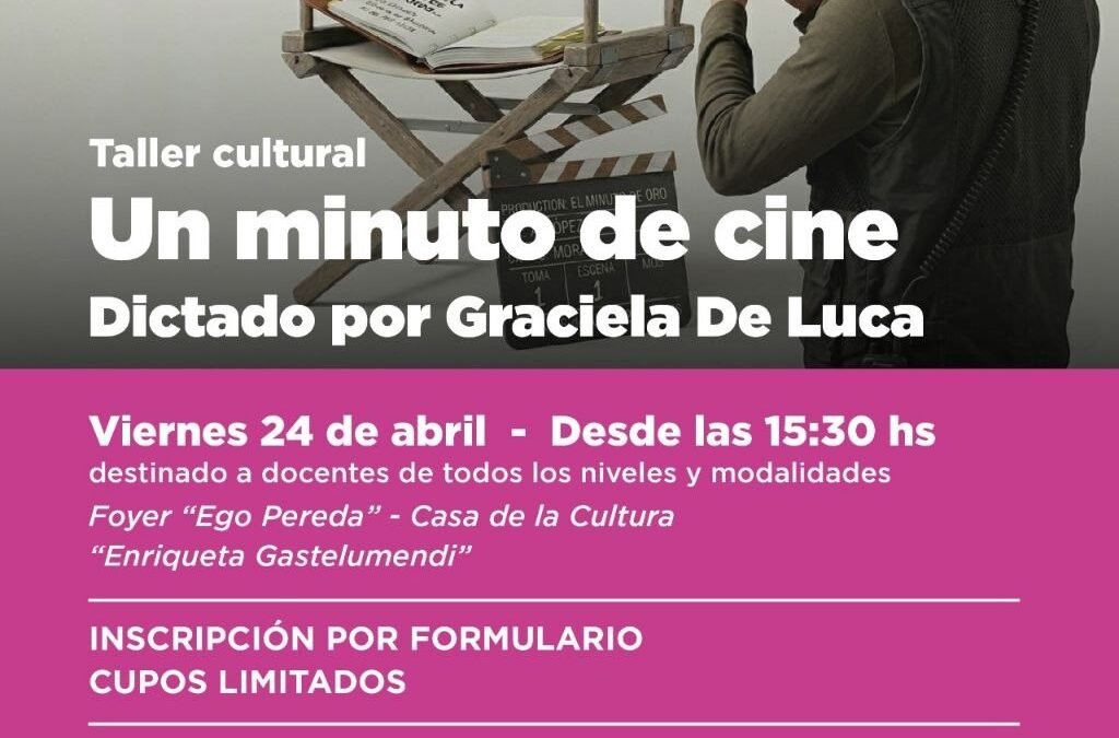 Actividad culturalUshuaia acompañará un taller de cine para docentes