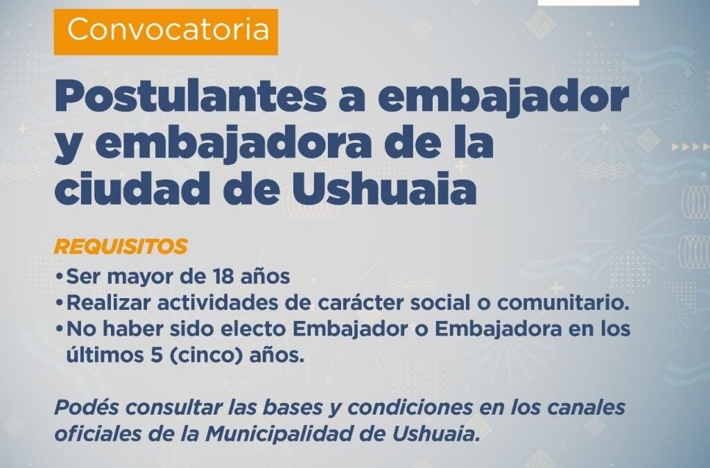 Últimos días para postular embajadores de Ushuaia